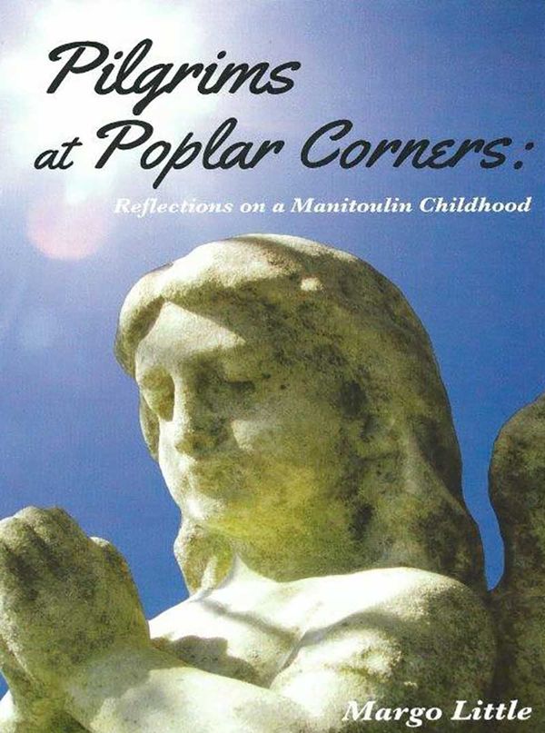 Pilgrims at Poplar Corners: memoir collection examines life before television