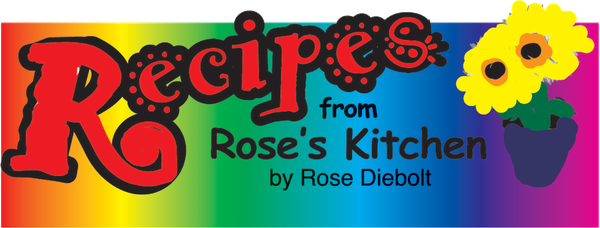 Recipes from Rose’s Kitchen
