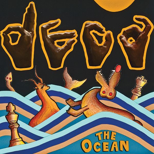 The Ocean - everything's great