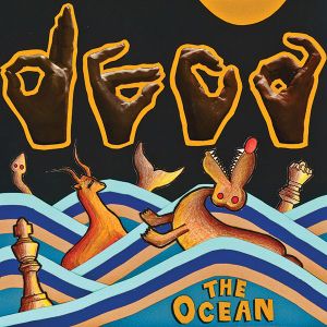 The Ocean - everything's great