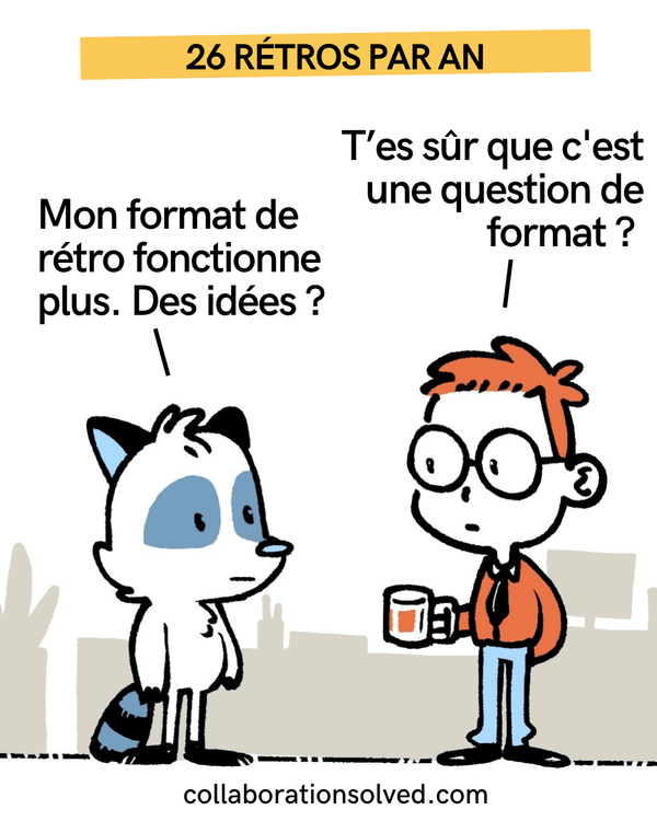 6 rétros plus tard rien ne change vraiment.
