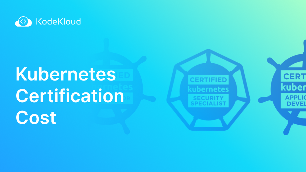 Kubernetes Certification Cost