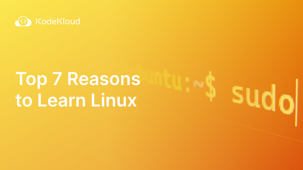 Top 7 Reasons to Learn Linux