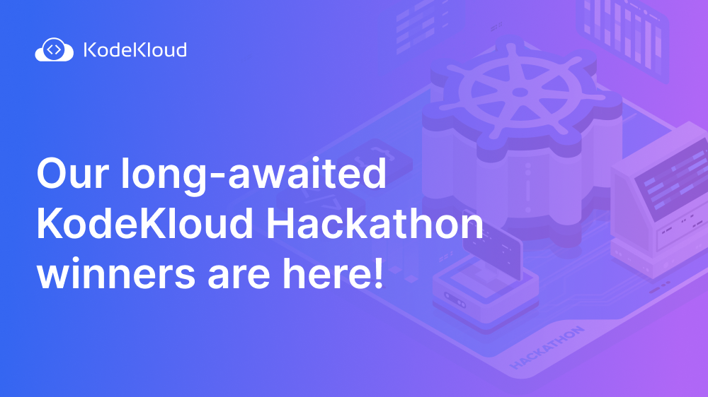 KodeKloud Hackathon winners