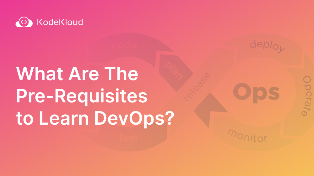 What Are The Pre-Requisites to Learn DevOps?