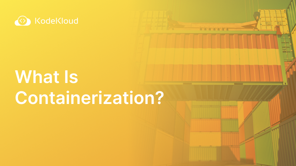 What Is Containerization?