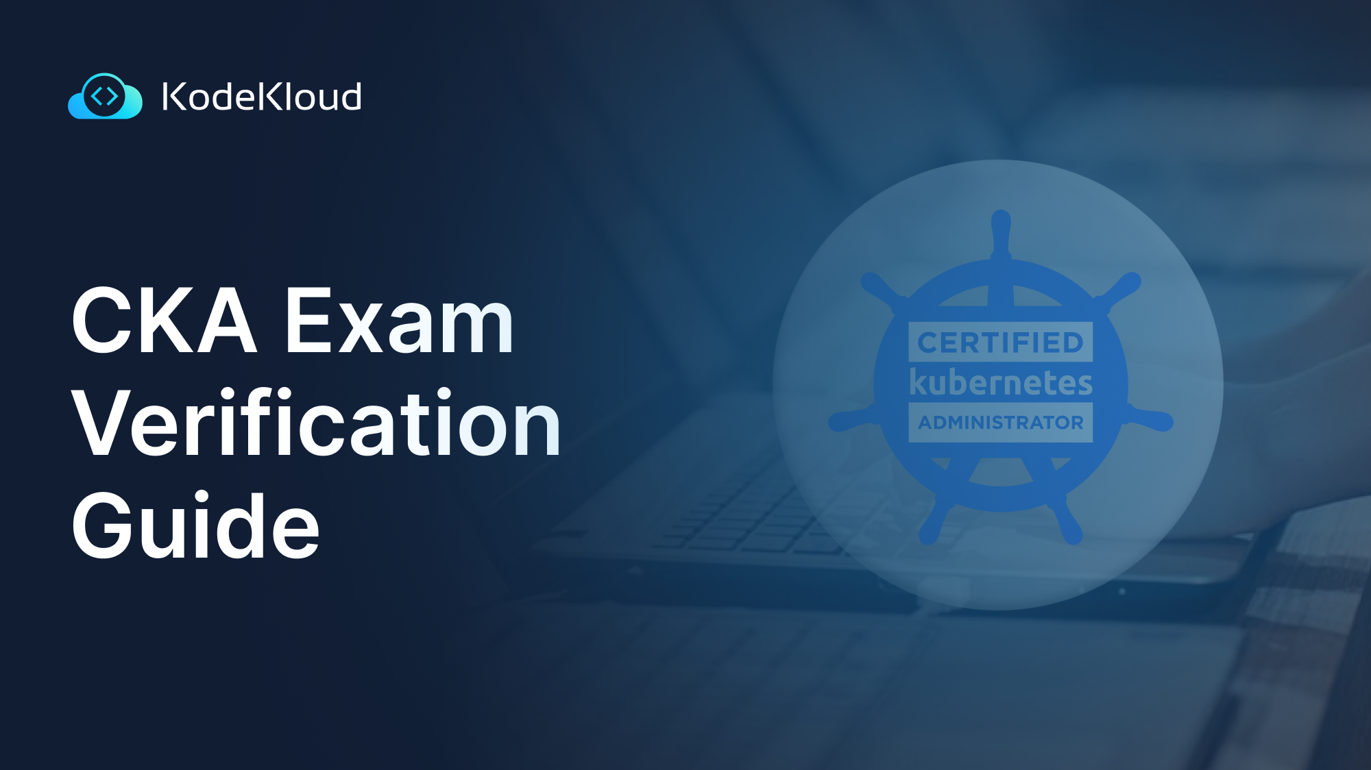 CKA Exam Verification Guide