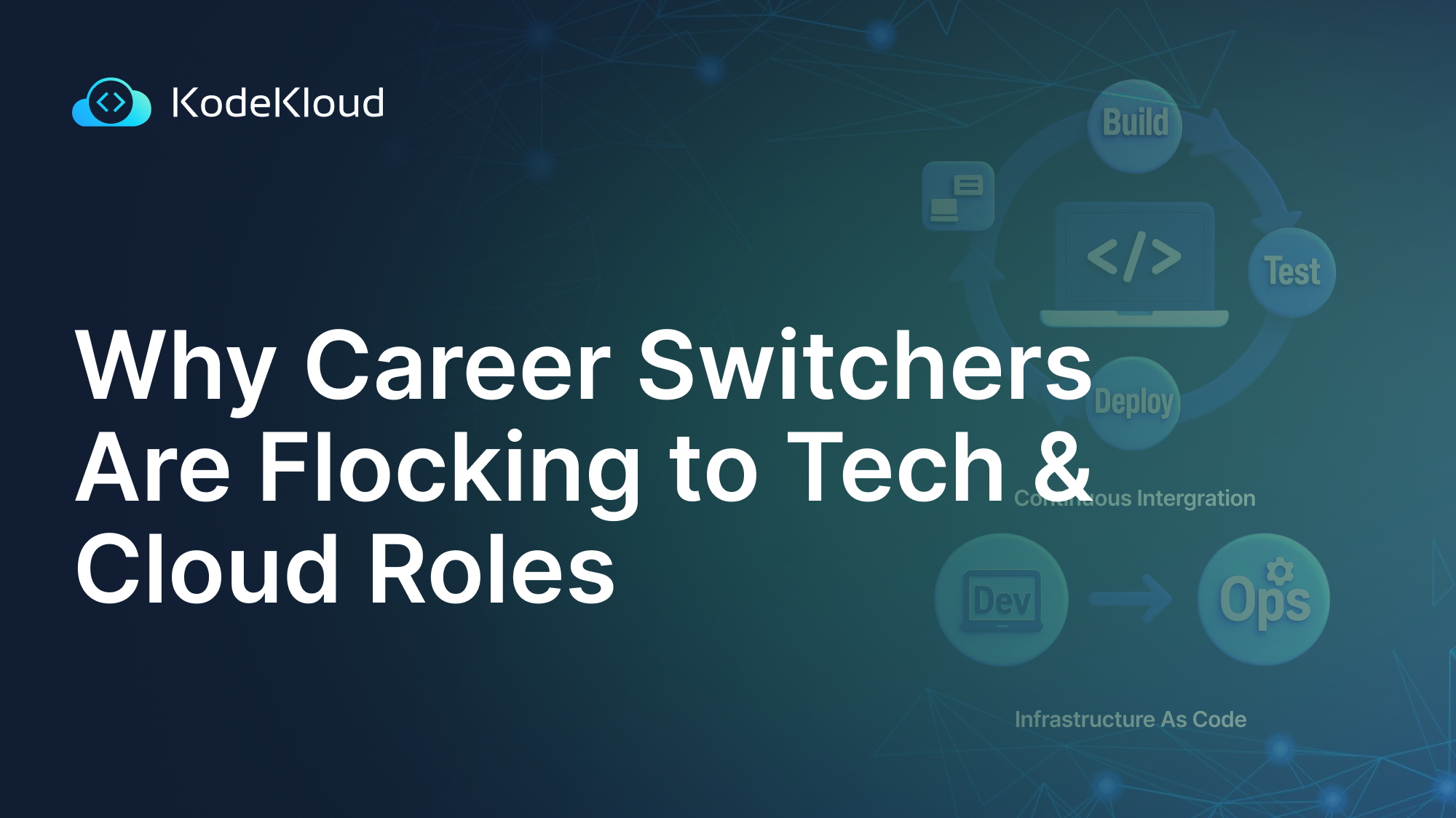 Why Career Switchers Are Flocking to Tech & Cloud Roles
