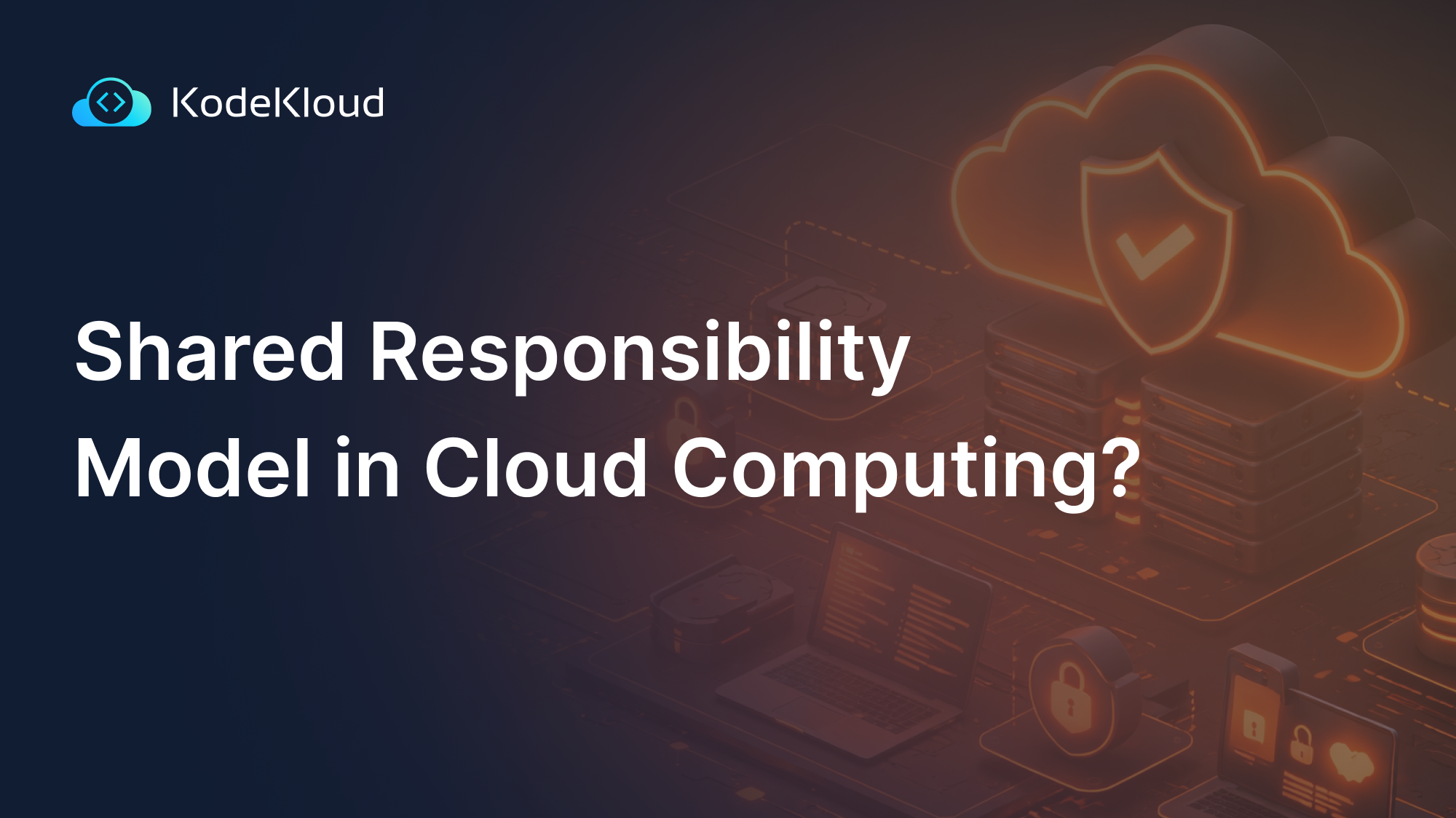 What Is the Shared Responsibility Model in Cloud Computing?