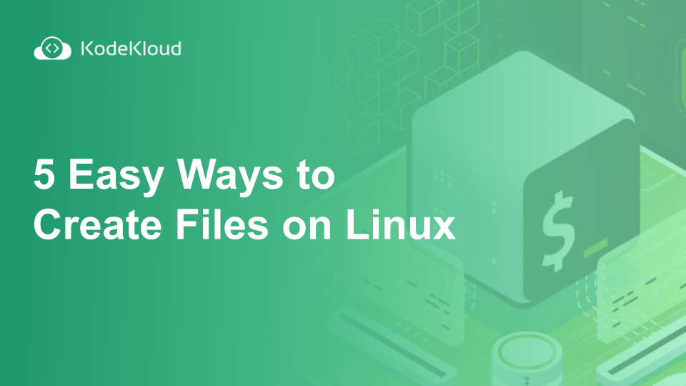 5 Easy Ways to Create Files on Linux