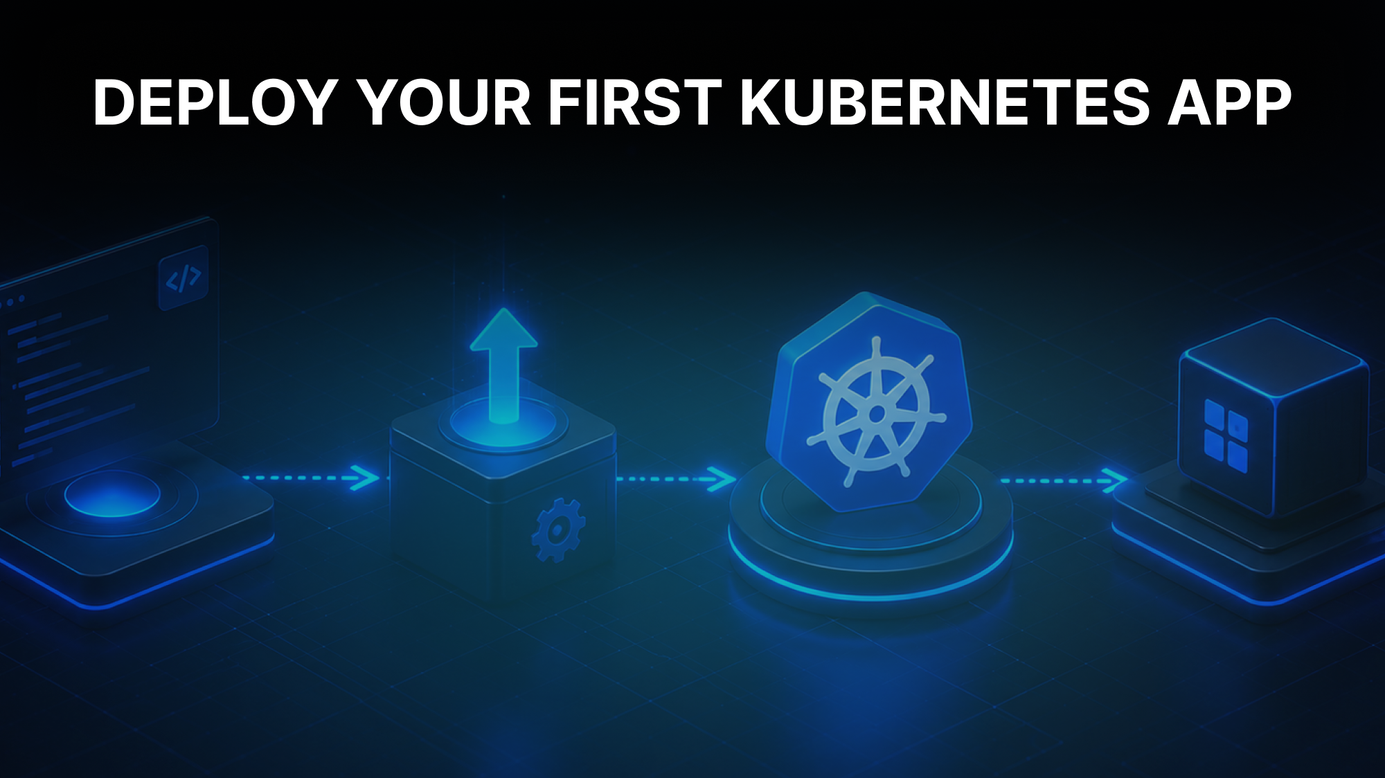 Kubernetes Tutorial: Deploy Your First App on Kubernetes Today