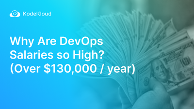 Why Are DevOps Salaries So High? (Over $130,000 / year)