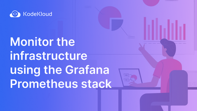 What Is Grafana & How to Use Grafana-Prometheus Stack for Monitoring?
