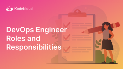 What Are DevOps Engineer Roles and Responsibilities in 2023?
