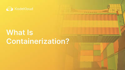 What Is Containerization?