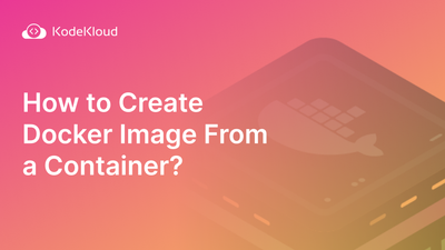 How to Create Docker Image From a Container