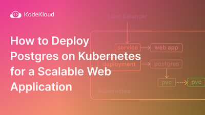 How to Deploy Postgres on Kubernetes for a Scalable Web Application