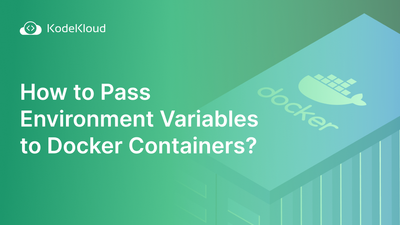 How to Pass Environment Variables to Docker Containers