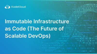 Immutable Infrastructure as Code (The Future of Scalable DevOps)