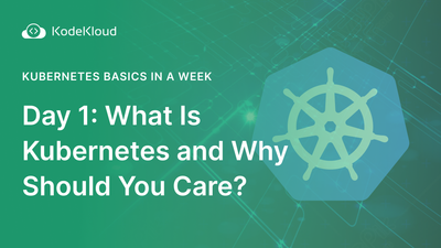 Kubernetes Basics in a Week – Day 1: What Is Kubernetes and Why Should You Care?