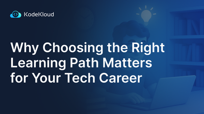 Why Choosing the Right Learning Path Matters for Your Tech Career