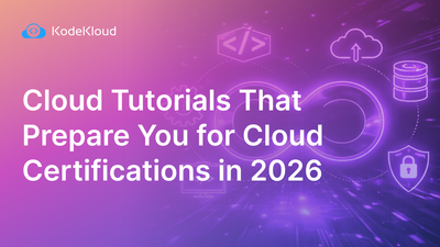 Cloud Tutorials That Prepare You for Cloud Certifications in 2026