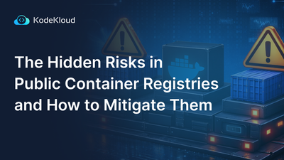 The Hidden Risks in Public Container Registries and How to Mitigate Them