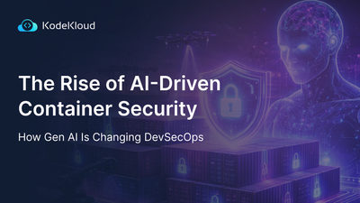 The Rise of AI-Driven Container Security: How Gen AI Is Changing DevSecOps