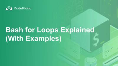 Bash for Loops Explained (With Examples)