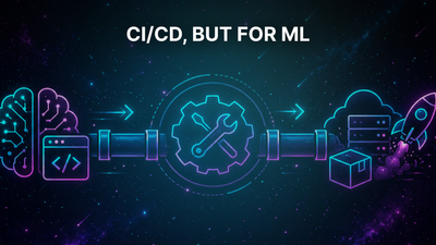CI/CD for Machine Learning: Best Practices and Tools (2026 Guide)