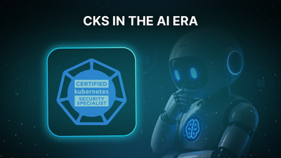 How AI Reshapes the CKS Exam and Kubernetes Security in 2026