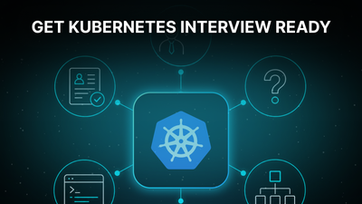Kubernetes Interview Questions and Answers