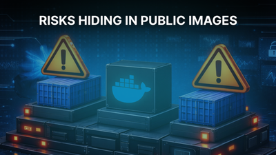 The Hidden Risks in Public Container Registries and How to Mitigate Them