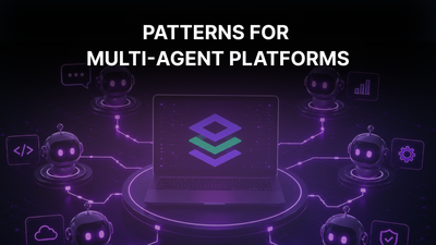 Multi Agent Systems for Platform Engineering, Patterns and Architecture