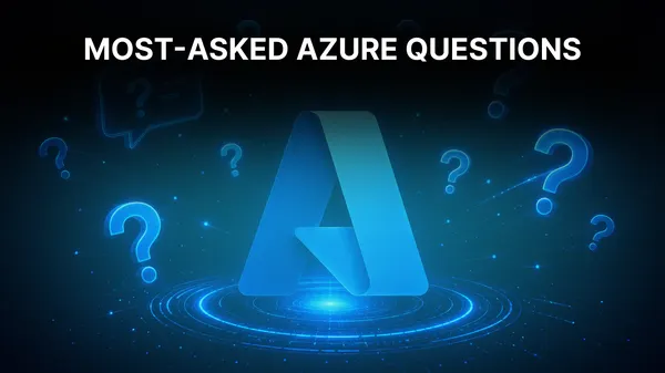 Azure Interview Questions 2026: Services and Scenarios