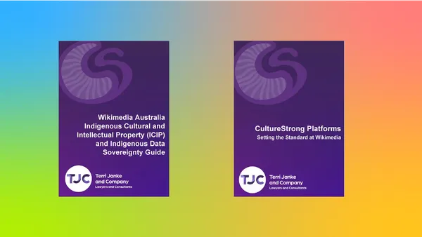 The front covers of the Wikimedia Australia Indigenous Cultural and Intellectual Property Guide and Culture Strong Platforms: Setting the Standard at Wikimedia documents.