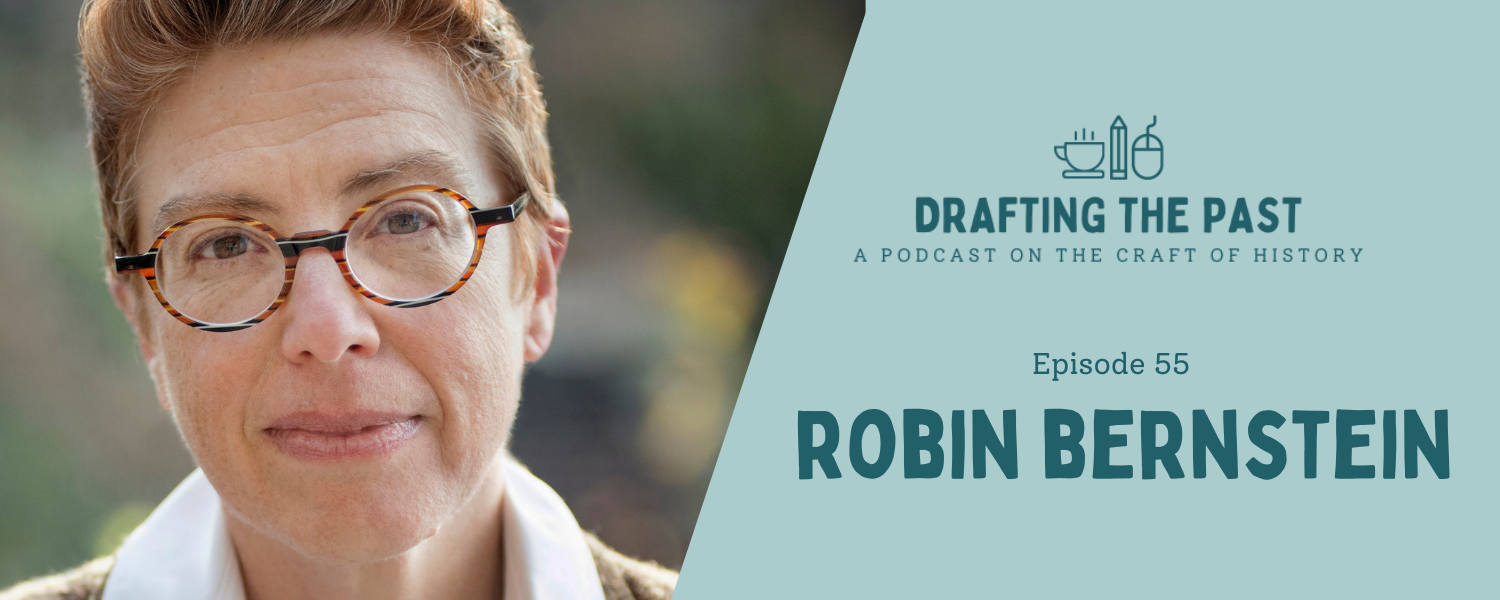 Episode 55: Robin Bernstein and the Disco Ball of Integrity