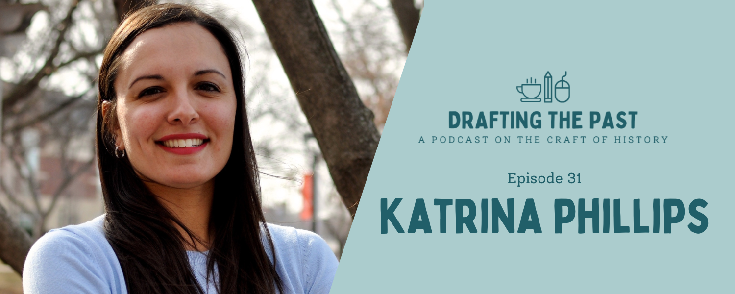 Episode 31: Katrina Phillips Starts with the Fragments