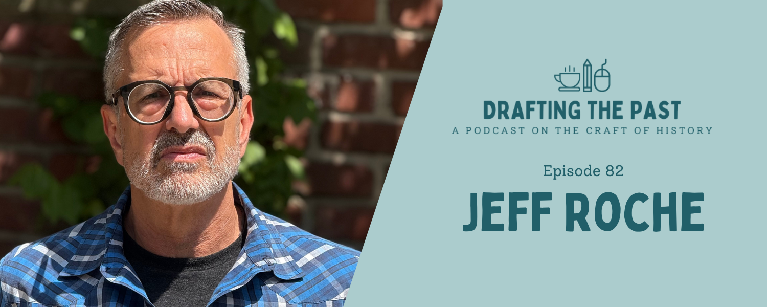 Episode 82: Jeff Roche Knows Exactly Who His Reader Is