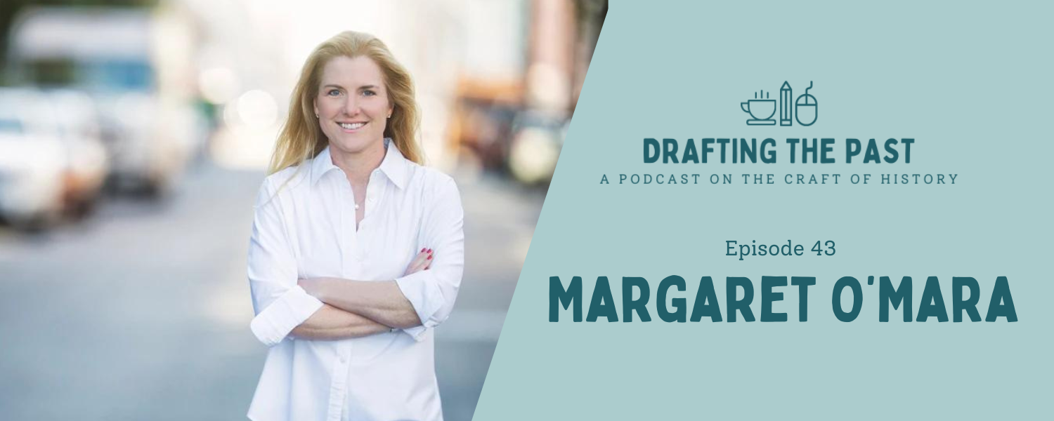 Episode 43: Margaret O'Mara Starts with the People