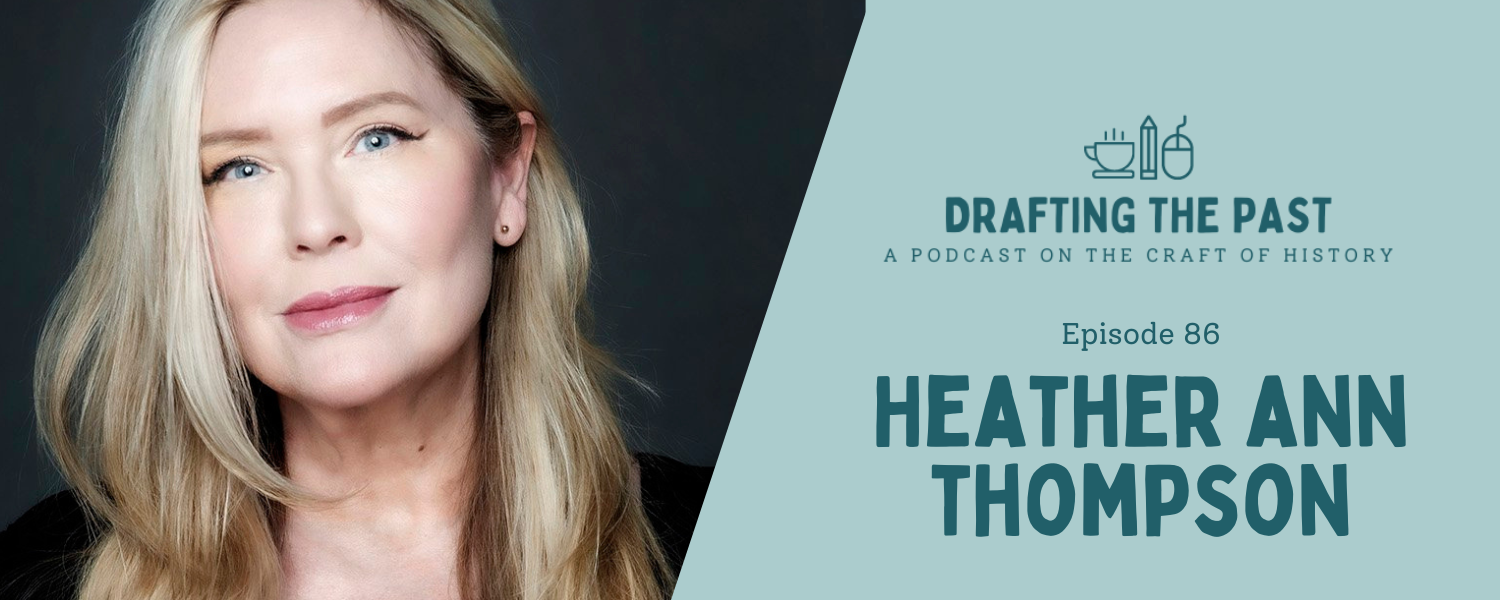 Heather Ann Thompson Evokes the Moment - Episode 86