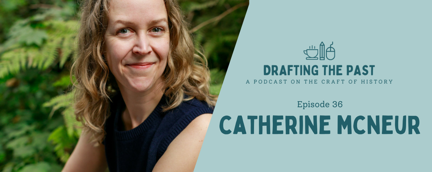 Episode 36: Catherine McNeur Writes With Delight
