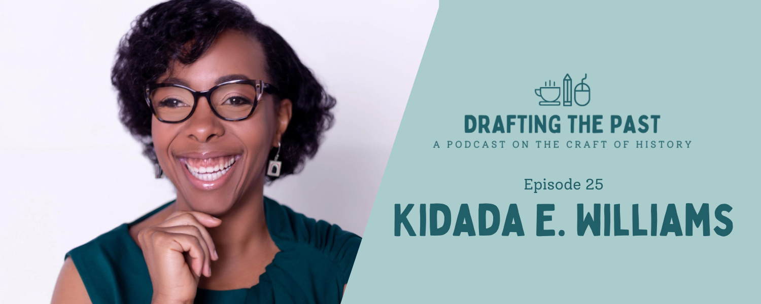 Episode 25: Kidada Williams Preaches the Gospel of Audience
