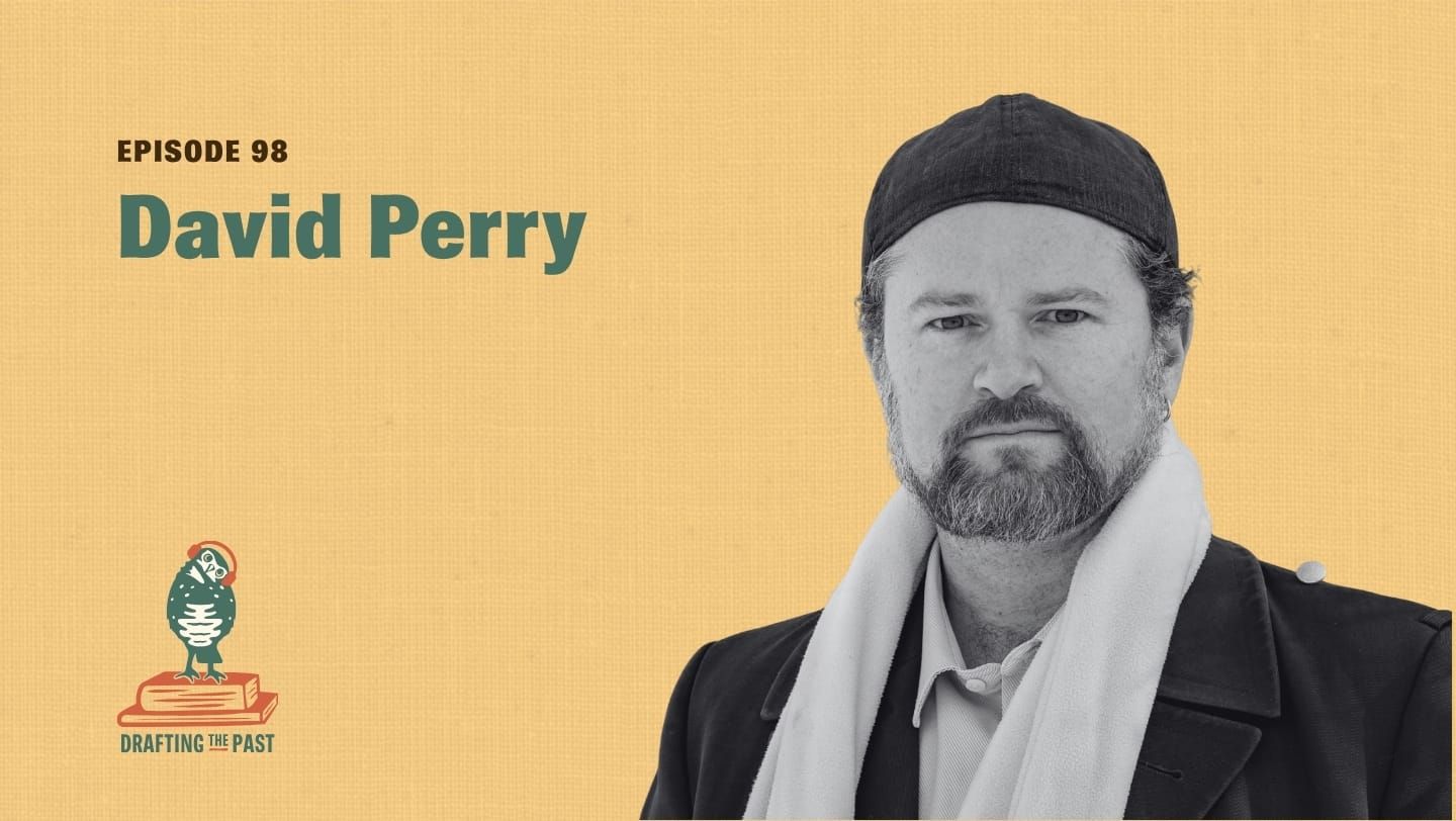 David Perry Writes the Book on Public Scholarship