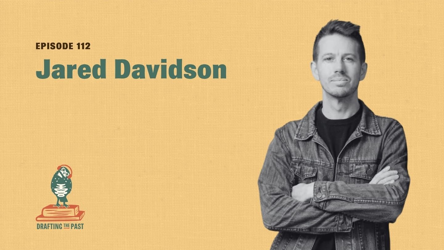 Jared Davidson Treats History as Passion and Practice