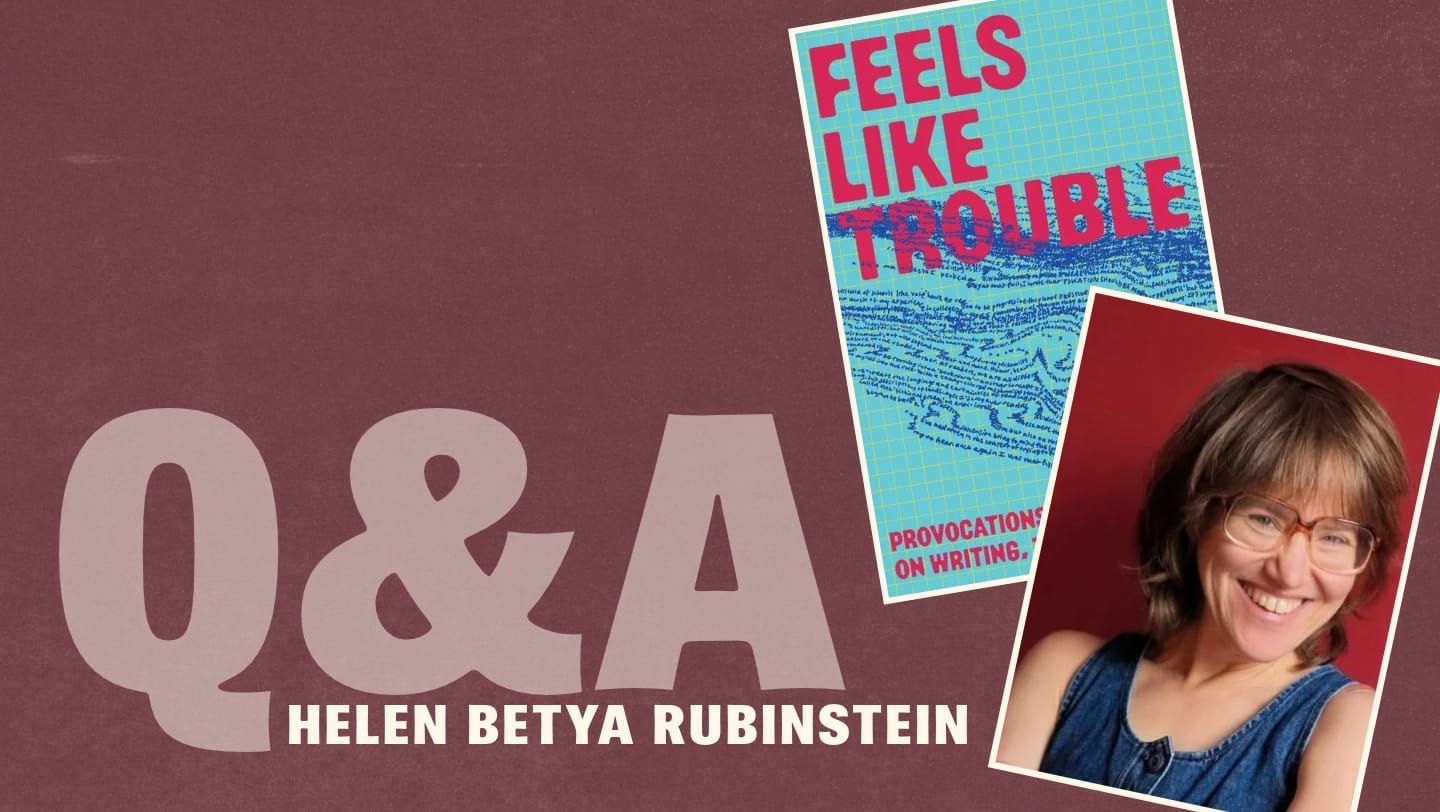 Q & A with writer and coach Helen Betya Rubinstein