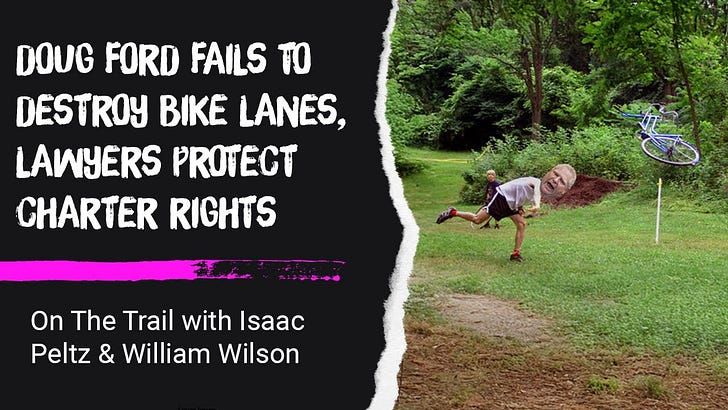 Doug Ford VS Toronto Bike Lanes: The True Story