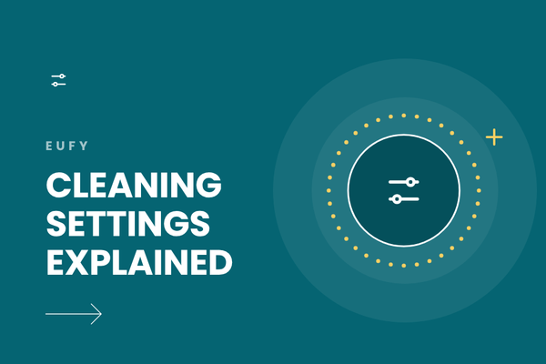 Eufy Cleaning Settings Explained