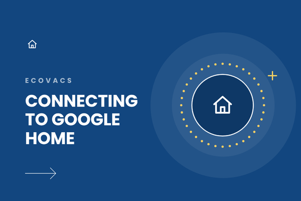 How to Connect Your Ecovacs Deebot Robot Vacuum to Google Home