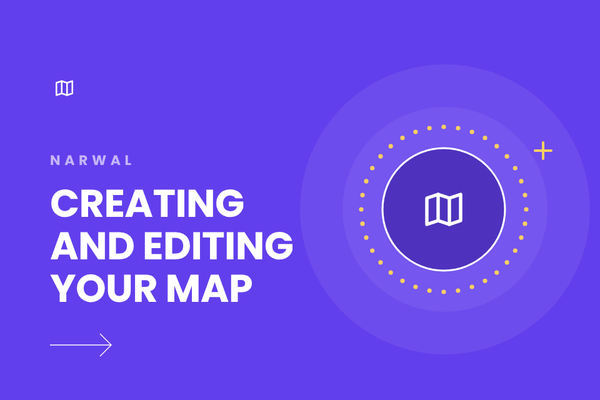 How to Create and Edit Your Narwal Map
